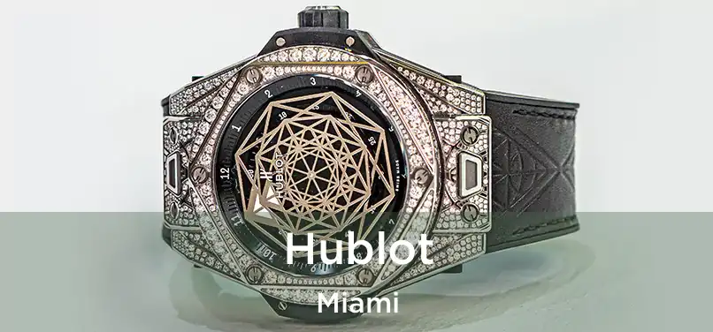 Hublot Miami