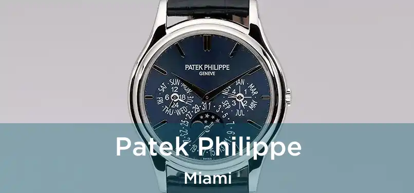 Patek Philippe Miami