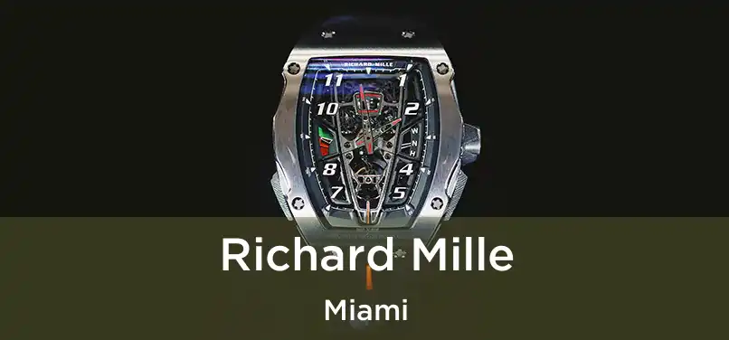 Richard Mille Miami