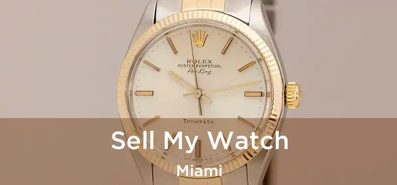 Sell My Watch Miami