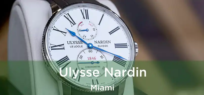 Ulysse Nardin Miami