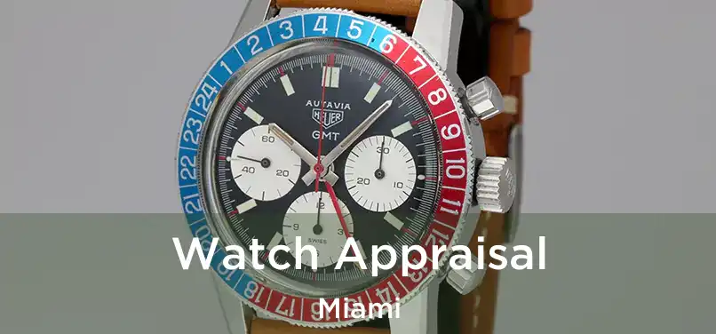 Watch Appraisal Miami