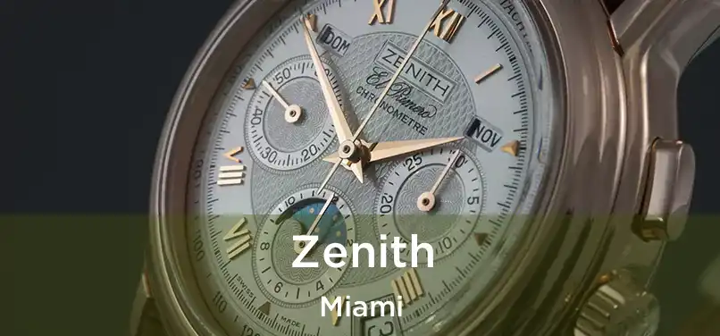 Zenith Miami